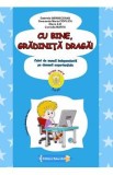Cu bine, gradinita draga! 5-6 ani Grupa mare Ed.2026 - Gabriela Berbeceanu, Smaranda Maria Cioflica, Elena Ilie, Cornelia Marta