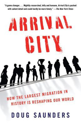 Arrival City: How the Largest Migration in History Is Reshaping Our World foto