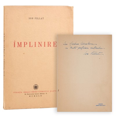 Ion Pillat, &amp;Icirc;mplinire, 1942, exemplar numerotat, cu dedicație pentru Șerban Cioculescu foto