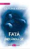 Fata inecandu-se, autor CAITLIN R. KIERNAN , 2015