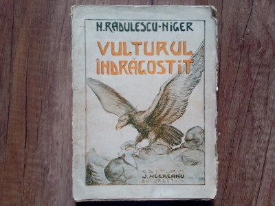 VULTURUL INDRAGOSTIT - N. Radulescu-Niger, 1926 foto