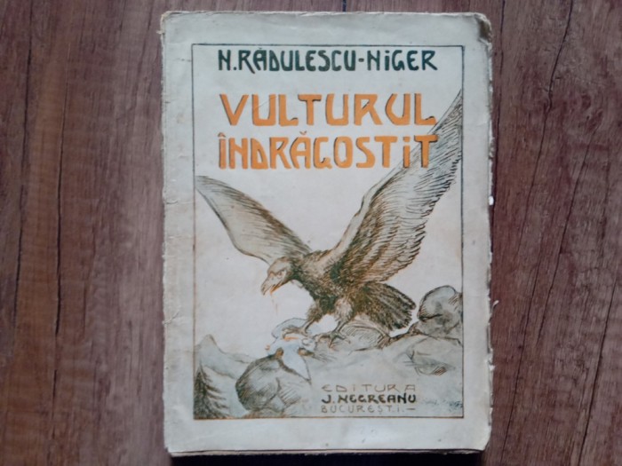 VULTURUL INDRAGOSTIT - N. Radulescu-Niger, 1926