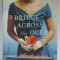 A BRIDGE ACROSS THE OCEAN by SUSAN MEISSNER , 2017 , PREZINTA HALOURI DE APA