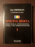 Ion Gherman (coord.) - Ținutul Herța: păm&acirc;nt vechi și autentic rom&acirc;nesc, victimă a unei nedrepte &icirc;nstrăinări (564 p.)