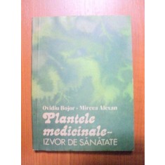 PLANTELE MEDICINALE IZVOR DE SANATATE - OVIDIU BOJOR