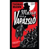 Mario &eacute;s a Var&aacute;zsl&oacute; - Thomas Mann