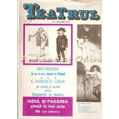 Teatrul Nr.: 1/1972 - Revista A Consiliului Culturii Si Educatie