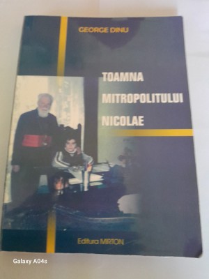 George DINU TOAMNA MITROPOLITULUI NICOLAE foto
