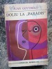 JUAN GOYTISOLO - DOLIU LA PARADIS