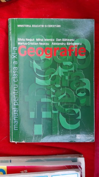 GEOGRAFIE CLASA A XI A , HUMANITAS , NEGUT ,BALTEANU ,NEACSU,BARBULESCU