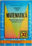 Matematica. Elemente de algebra superioara Manual pentru clasa a XI-a &ndash; C. Nastasescu