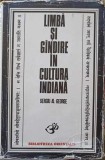 Limba si Gandire in Cultura Indiana - Sergiu Al-George, 1976, Editura Stiintifica, Filosofie, Cultura Indiana, Hardcover