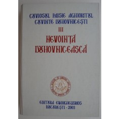 Cuvinte duhovnicesti III. Nevointa duhovniceasca &ndash; Cuviosul Paisie Aghioritul