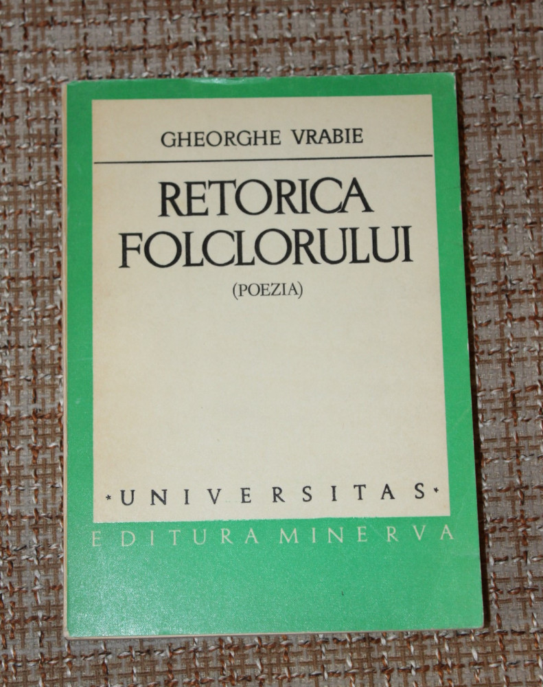 Gheorghe Vrabie - Retorica folclorului Balada populara romana - 2 carti  folclor | Okazii.ro