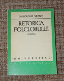 Gheorghe Vrabie - Retorica folclorului Balada populara romana - 2 carti folclor
