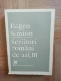 Scriitori romani de azi III - Eugen Simion