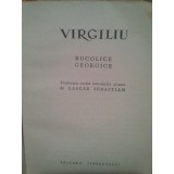 Virgiliu - Bucolice. Georgice (Editia: 1963)