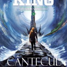 Cantecul lui Susannah. Seria Turnul intunecat. Vol. 6 - Stephen King