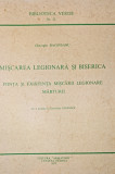 MISCAREA LEGIONARA SI BISERICA GHEORGHE RACOVEANU BIBLIOTECA VERDE ROMA 1973