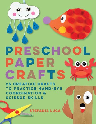 Preschool Paper Crafts: 25 Creative Crafts to Practice Hand-Eye Coordination &amp;amp; Scissor Skills foto