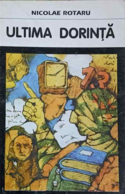 ULTIMA DORINTA-NICOLAE ROTARU-241226 foto