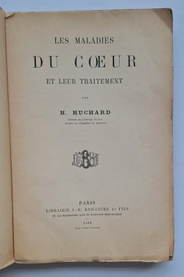 H. Huchard &amp;ndash; Les maladies du c&amp;oelig;ur et leur traitement, Bailli&amp;egrave;re, Paris 1908 foto