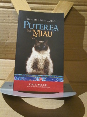 David Michie - Pisica lui Dalai Lama si puterea lui Miau foto