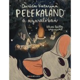 Pelekaland a nyaral&oacute;ban - Durica Katarina