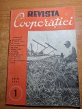 revista cooperatiei - iulie 1948 - anul 1,nr. 1 - promovarea colectivizarii