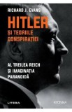 Hitler si teoriile conspiratiei - Richard J. Evans