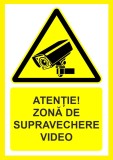 Placuta atentie zona de supraveghere video