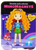 Cumpara ieftin Mimomagnets , Tinutele Mele Colorate, - Editura Mimorello