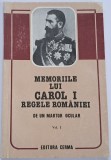Memoriile lui Carol I regele Romaniei. De un martor ocular (volumul 1)