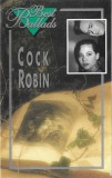 Cock Robin - Best Ballads, Caseta audio