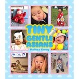Tiny Gentle Asians
