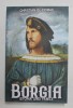 BORGIA, Istoria unei Familii - Christian G. Ciomac, Paul Editions, 2021 - Carte de Istorie