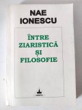 &Icirc;ntre ziaristică și filosofie - texte publicate &icirc;n ziarul Cuv&acirc;ntul, Nae Ionescu