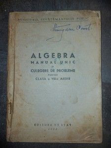 Algebra: Manual unic si culegere de probleme pentru clasa a 8-a medie
