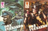Don Fernando 2 Volume Editura Meridiane Colectia Delfin An 1978 Fernand Fournier Aubry Proza Clasa