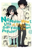 No Matter How I Look at It, It&#039;s You Guys&#039; Fault I&#039;m Not Popular!, Vol. 5