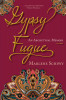 Gypsy Fugue: An Archetypal Memoir
