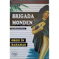 Michel Brice - Orgii &icirc;n Bahamas ( BRIGADA MONDENĂ # 23 )