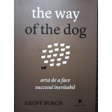 Geoff Burch - The way of the dog (Editia: 2012)