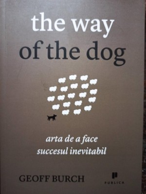 Geoff Burch - The way of the dog (Editia: 2012) foto