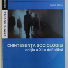 CHINTESENTA SOCIOLOGIEI de NICOLAE GROSU , EDITIA A XI-A , 2007