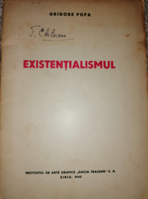 Grigore Popa - Existentialismul. Sibiu 1943 (dedicatie pentru Traian Chelariu)