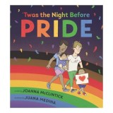 Carte Copii Picture Book Twas The Night Before Pride