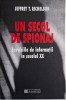Un secol de spionaj. Serviciile de informatii in secolul XX &ndash; Jeffrey T. Richelson