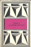 Carte Cantece si doine sociale, Editura Minerva, Colectia Mesterul Manole, 1979, 122 pagini, Literatura Romana