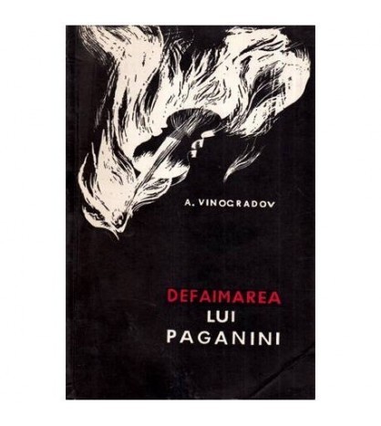 A. Vinogradov - Defaimarea lui Paganini - roman - 114770
